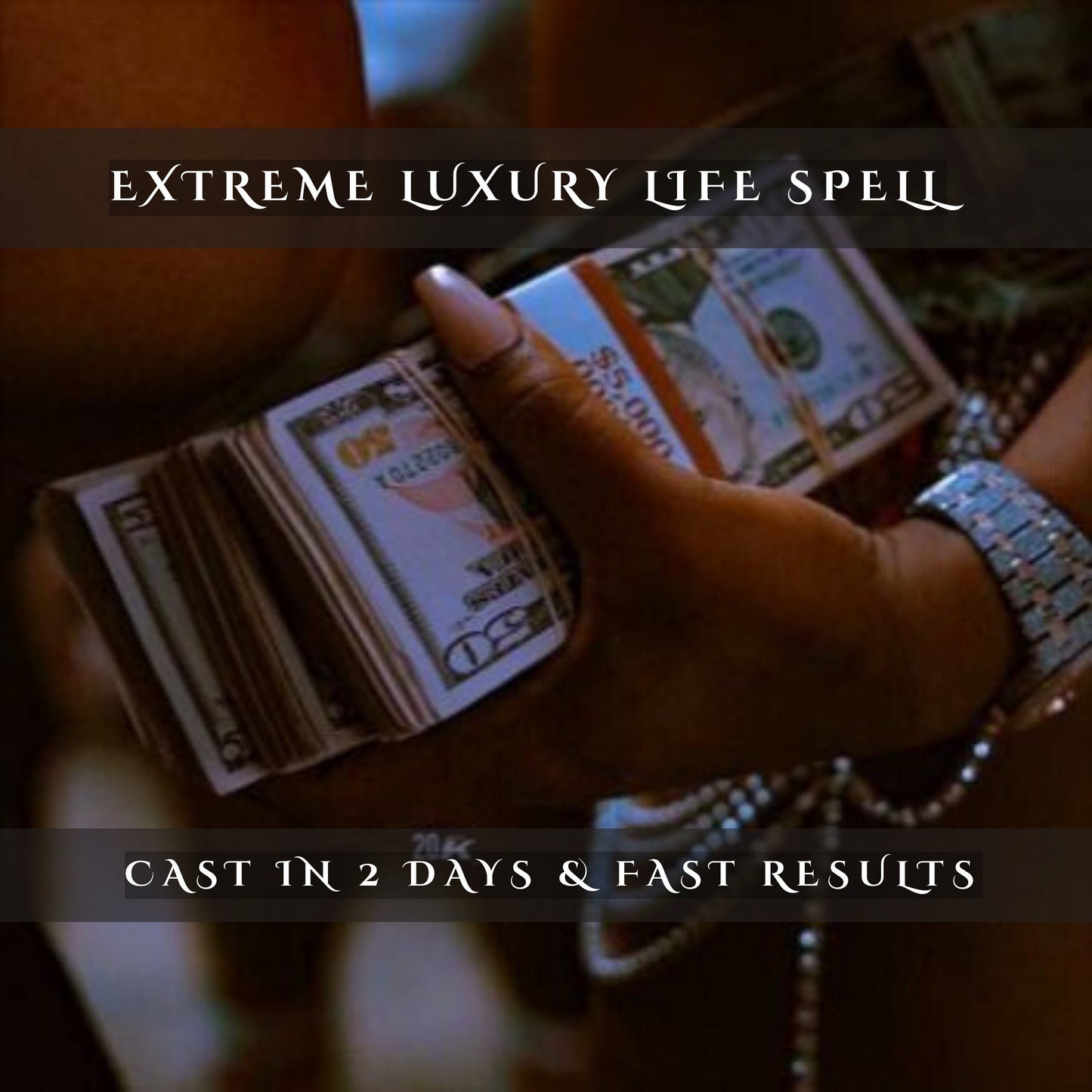 Extreme Luxury Rich Life Spell
