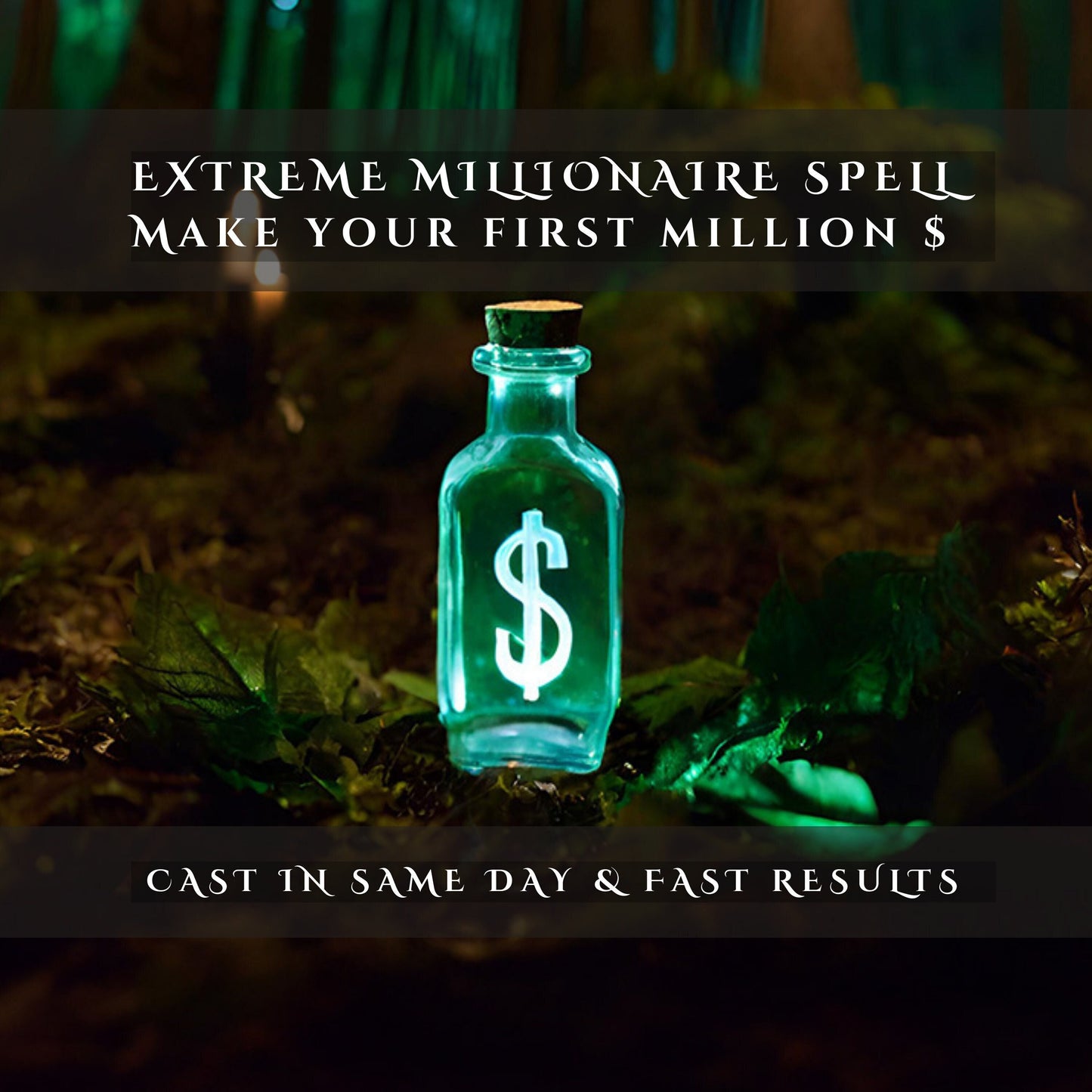 Extreme Millionaire Eternal Prosperity Spell
