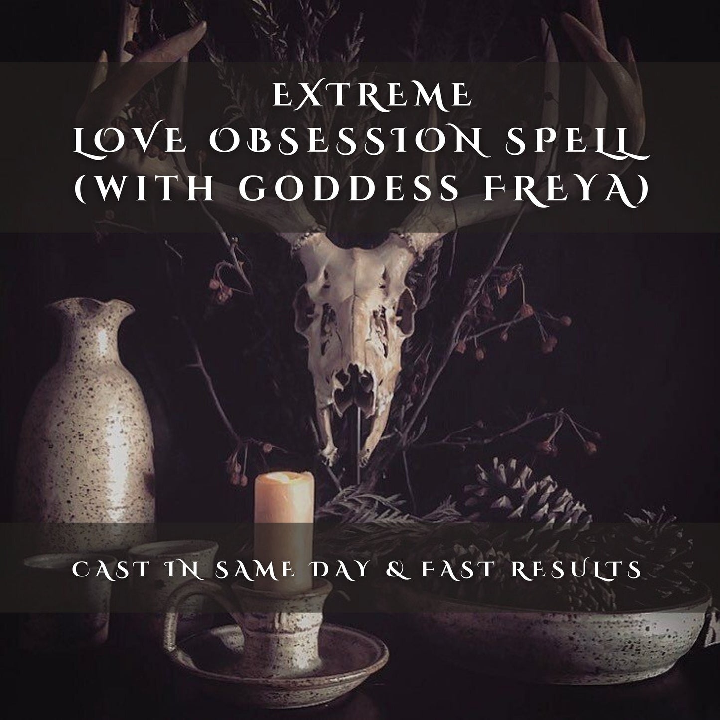 Extreme Dark Love Obsession Spell with Freya