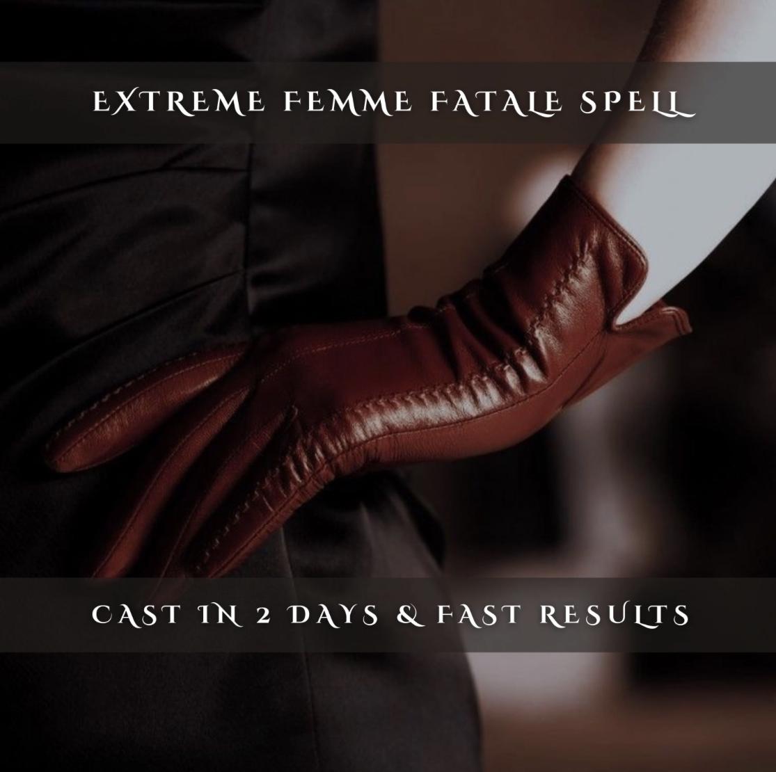 Extreme Femme Fatale Confidence Spell
