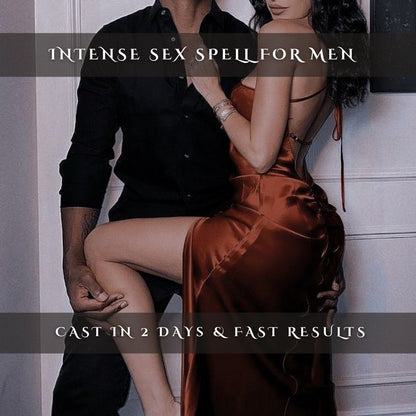 Intense Sex Spell for Men Black Lust Ritual