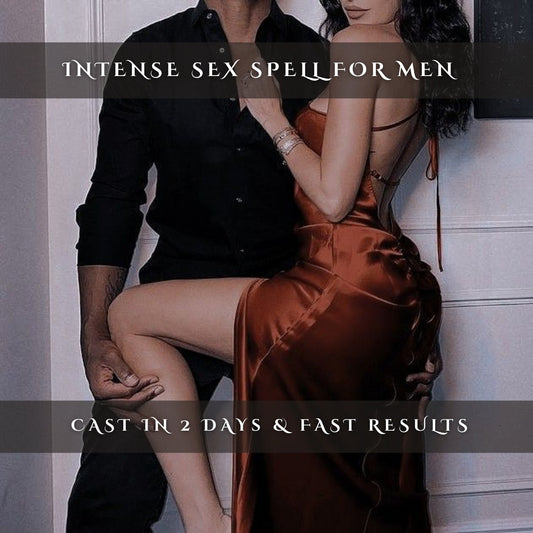 Intense Sex Spell for Men Black Lust Ritual